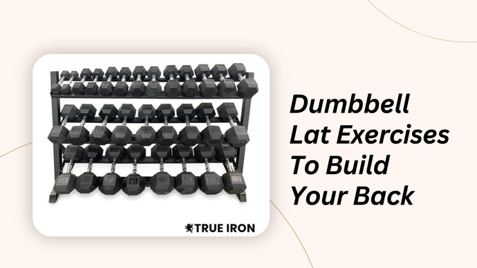 Dumbbell Lat Exercises To Build Your Back